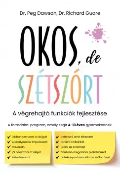 Népszerű Okos, de szétszórt - Dr. Peg Dawson