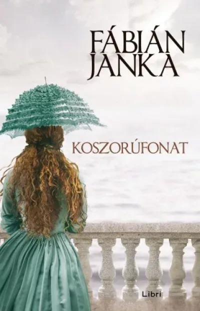 Outlet Koszorúfonat (Új kiadás) - Fábián Janka
