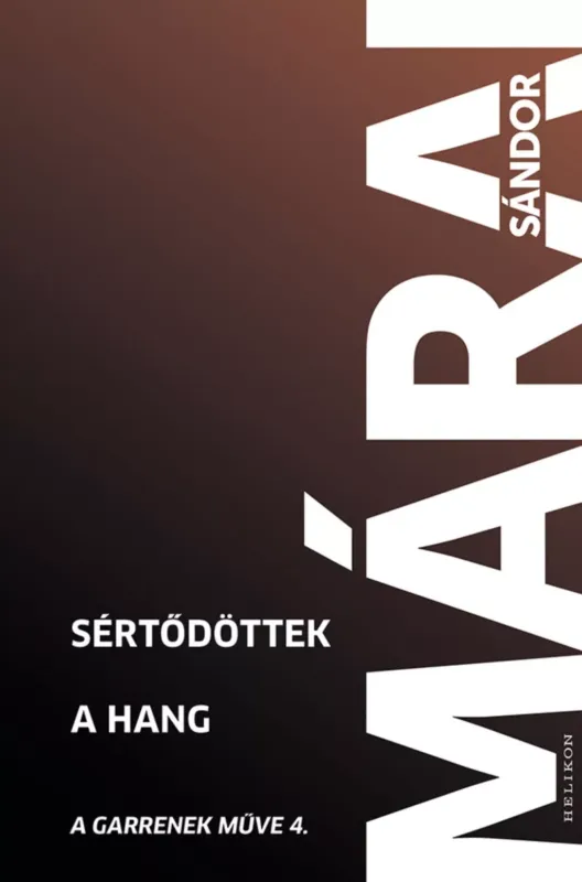 Kedvezményes ár Sértődöttek. A hang (Új kiadás) - Márai Sándor