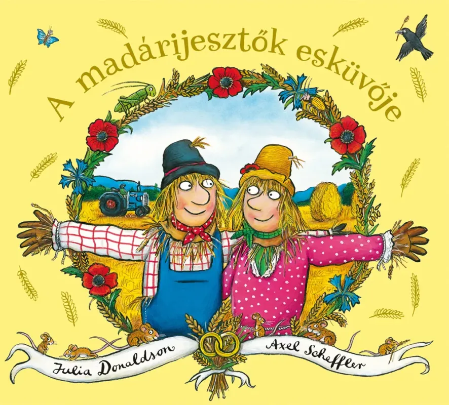 Outlet A madárijesztők esküvője - Julia Donaldson (2. kiadás)