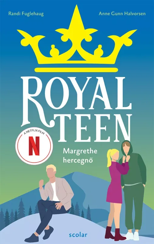 Csak ma Margrethe hercegnő - Royalteen 2. - Anne Gunn Halvorsen - Randi Fuglehaug