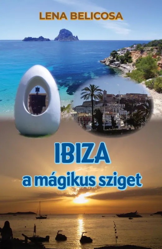 Gyors szállítás Ibiza a mágikus sziget - Lena Belicosa