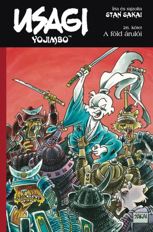 Usagi Yojimbo 26. - A föld árulói - Stan Sakai Csak ma