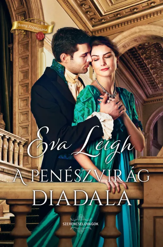 A penészvirág diadala - Eva Leigh Azonnal elérhető