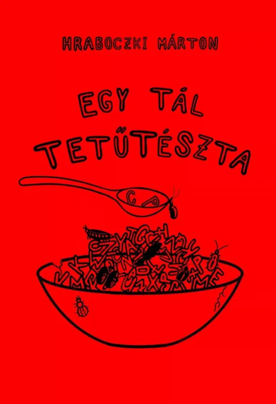 Egy tál tetűtészta - Hraboczki Márton Rendeld meg most