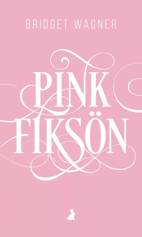 Pinkfiksön - Bridget Wagner Alacsony ár