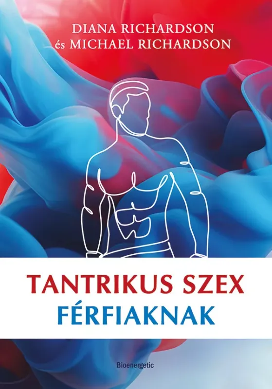 Kedvezményes ár Tantrikus szex férfiaknak - Michael Richardson