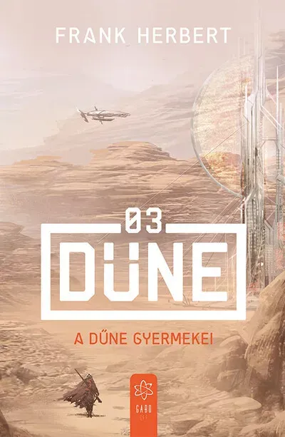 Ajánlat A Dűne gyermekei (Új kiadás) - Frank Herbert