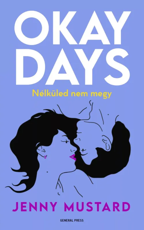 Okay Days - Nélküled nem megy - Jenny Mustard Legkelendőbb