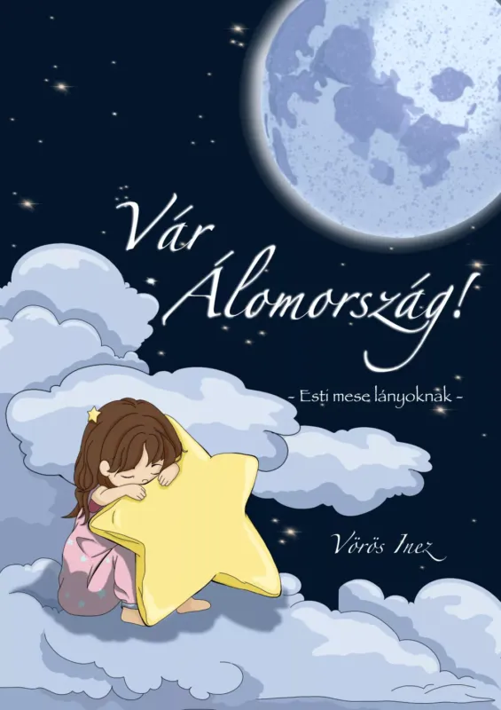 Olcsóbb Vár Álomország - Esti mese lányoknak - Vörös Inez