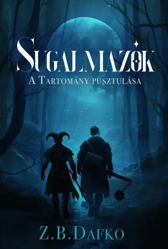 Sugalmazók - A tartomány pusztulása - Z. B. Dafko Gyors szállítás