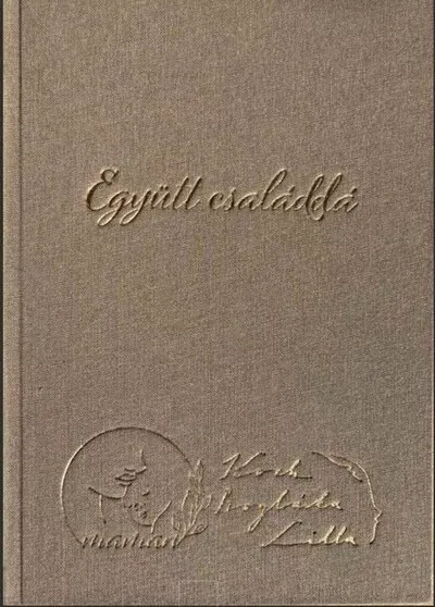 Együtt családdá - Koch Boglárka - Lilla - Maman Árengedmény