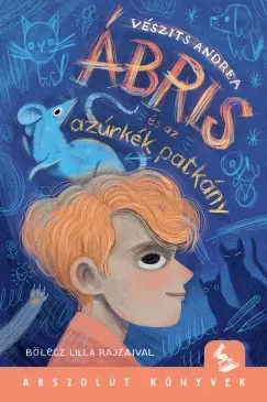 Vásárlói kedvenc Ábris és az azúrkék patkány - Vészits Andrea