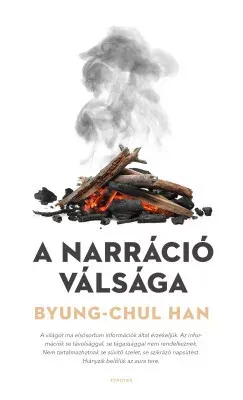 Prémium A narráció válsága - Byung-Chul Han