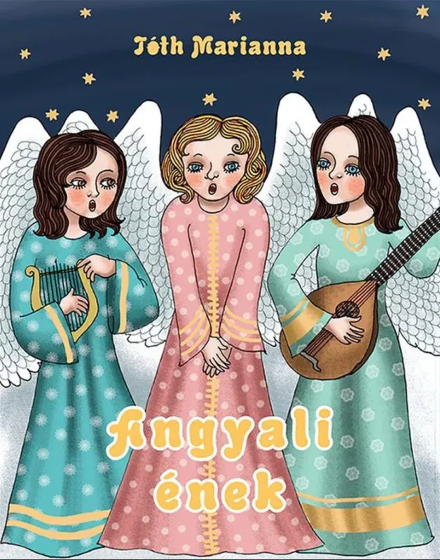 Angyali ének - Tóth Marianna Rendeld meg most