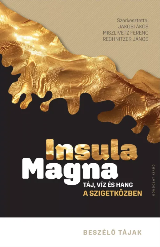 Vedd meg online Insula magna - Táj, víz és hang a szigetközben