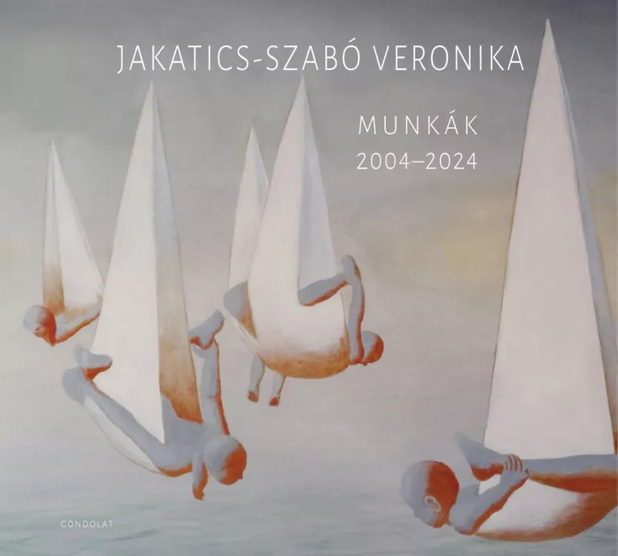 Munkák 2004-2024 - Jakatics-Szabó Veronika Akciós ár