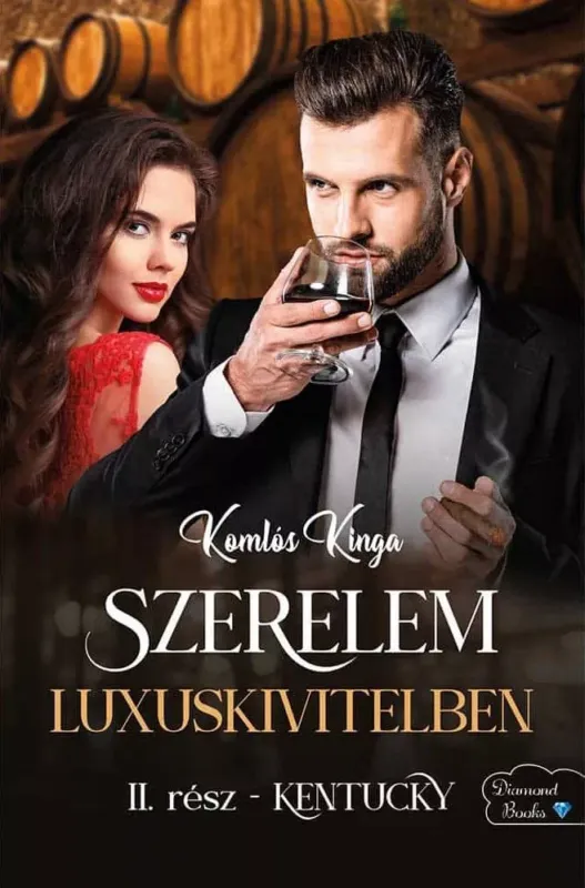 Kentucky - Szerelem luxuskivitelben 2. - Komlós Kinga Újdonság
