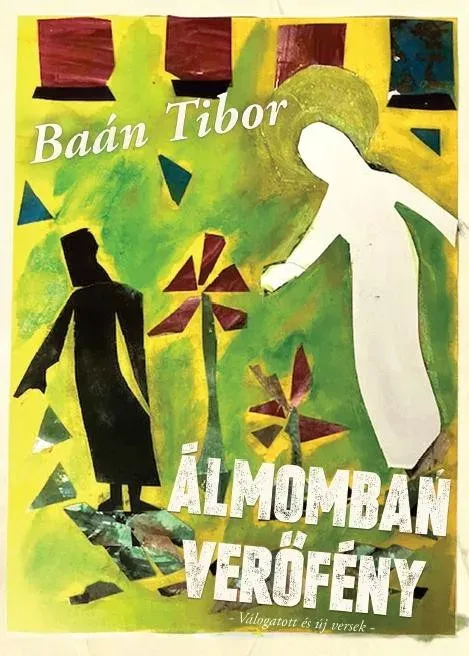 Álmomban verőfény - Baán Tibor Azonnal elérhető
