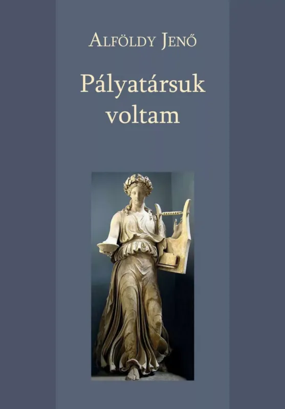 Pályatársuk voltam - Alföldy Jenő Olcsóbb