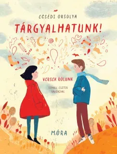 Tárgyalhatunk! - Versek rólunk - Ecsédi Orsolya Vedd meg online