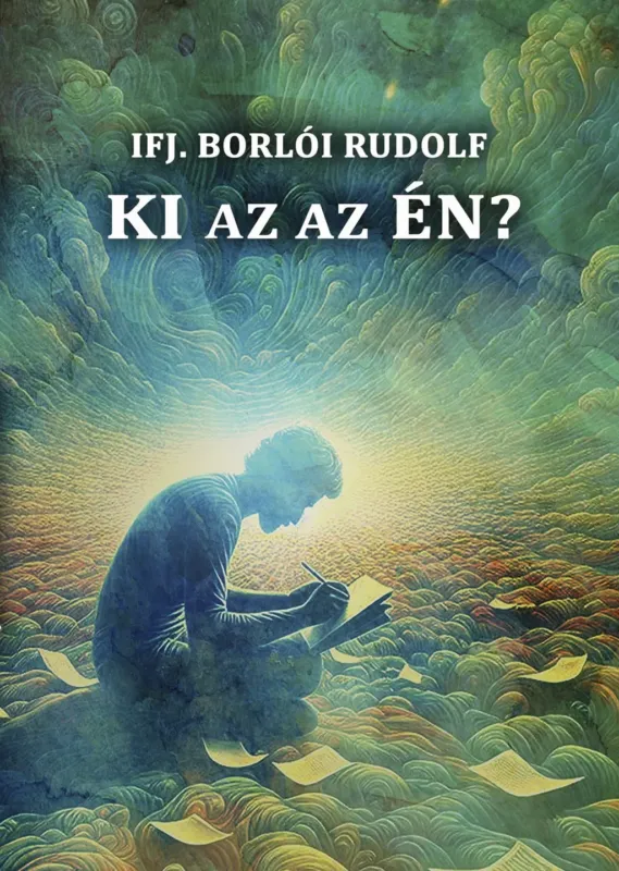 Nézd meg most Ki az az én? - ifj. Borlói Rudolf