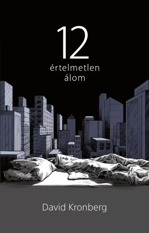 Szuper akció 12 értelmetlen álom - David Kronberg