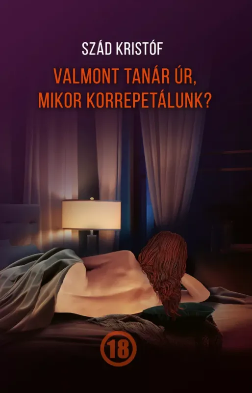 Utolsó esély Valmont tanár úr, mikor korrepetálunk? - Szád Kristóf