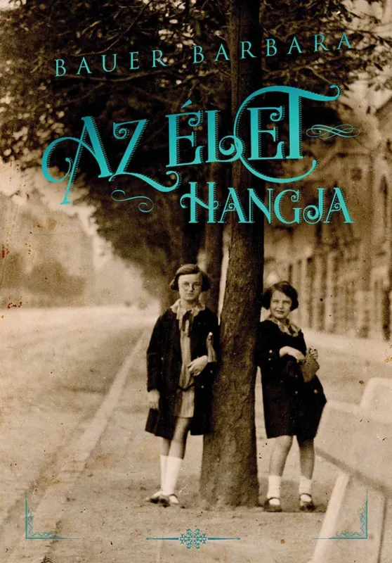 Az élet hangja - Bauer Barbara Kedvezményes ár