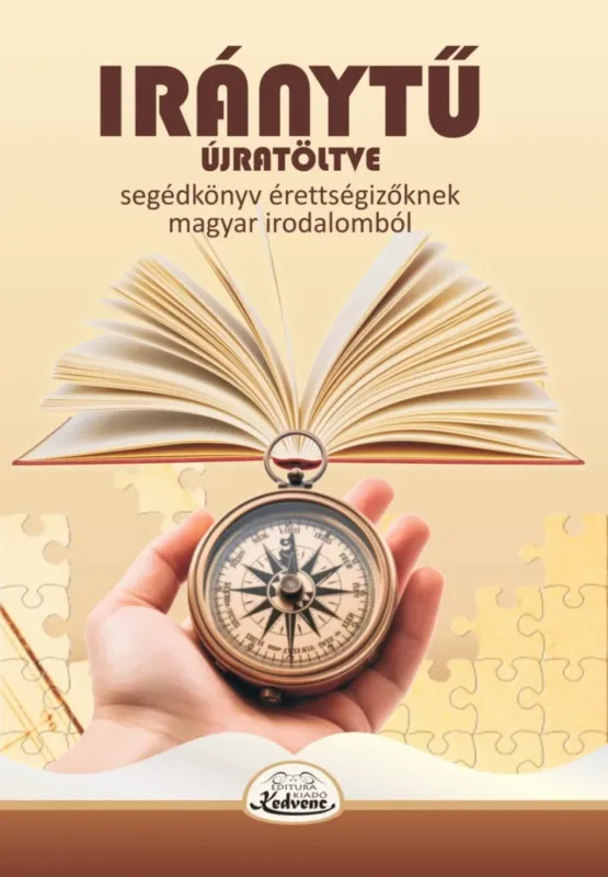 Iránytű újratöltve - Segítség érettségizőknek magyar irodalomból Outlet
