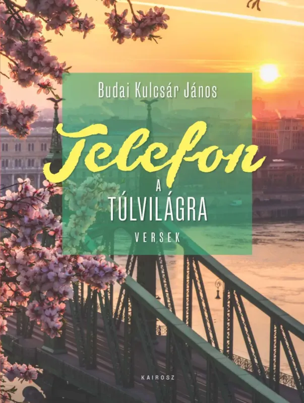 Legkelendőbb Telefon a túlvilágra - Budai Kulcsár János