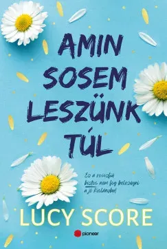 Outlet Amin sosem leszünk túl (Éldekorált) - Lucy Score