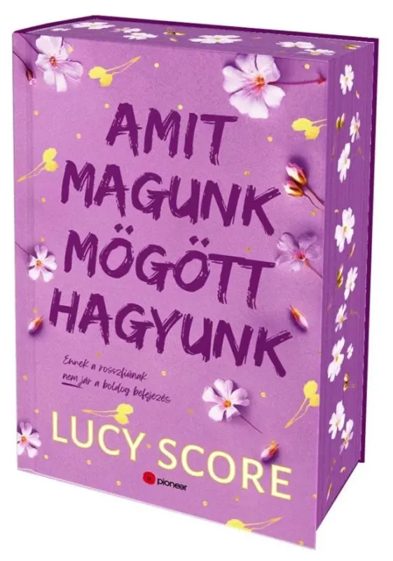 Amit magunk mögött hagyunk (Éldekorált) - Lucy Score Árengedmény