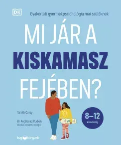 Mi jár a kiskamasz fejében? - Tanith Carey Árcsökkenés
