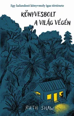 Könyvesbolt a világ végén - Ruth Shaw Gyors kiszállítás