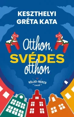 Akciós ár Otthon, svédes otthon - Keszthelyi Gréta Kata