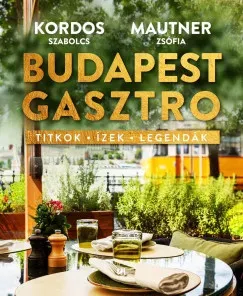 Kiárusítás Budapest gasztro - Kordos Szabolcs - Mautner Zsófi