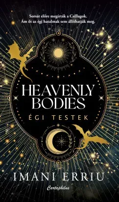 Legkelendőbb Heavenly Bodies - Égi Testek (Éldekorált) - Imani Erriu