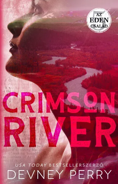 Az Eden család - Crimson River (Éldekorált) - Devney Perry Újdonság