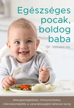 Egészséges pocak, boldog baba - Dr. Vincent Ho Alacsony ár