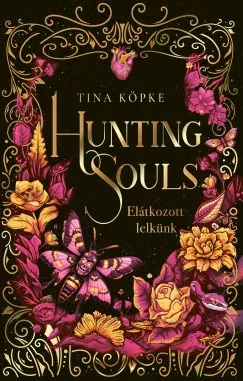 Biztonságos fizetés Hunting Souls 2. - Elátkozott lelkünk - Tina Köpke
