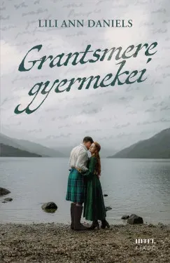 Grantsmere gyermekei - Lili Ann Daniels Azonnali szállítás