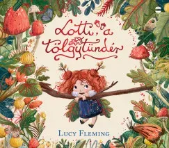 Lotti, a tölgytündér - Lucy Fleming Vásárlói kedvenc
