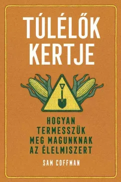 Túlélők kertje - Sam Coffman Biztonságos vásárlás