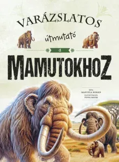 Árcsökkenés Varázslatos útmutató a mamutokhoz - Manuela Román