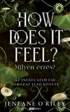 How Does It Feel - Milyen érzés? (Éldekorált) - Jeneane O'Riley Biztonságos fizetés