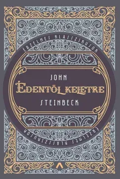 Édentől keletre - John Steinbeck Kihagyhatatlan ajánlat