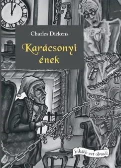 Karácsonyi ének - Charles Dickens Bestseller