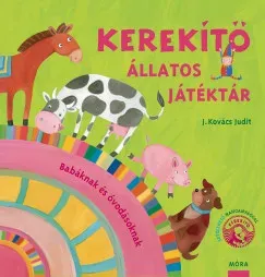 Akciós ár Kerekítő - Állatos Játéktár (Átdolgozás) - J. Kovács Judit