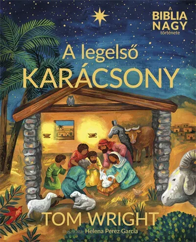 A legelső karácsony - Tom Wright Nézd meg most